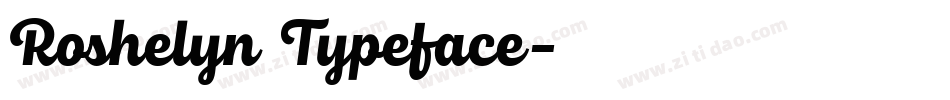 Roshelyn Typeface字体转换